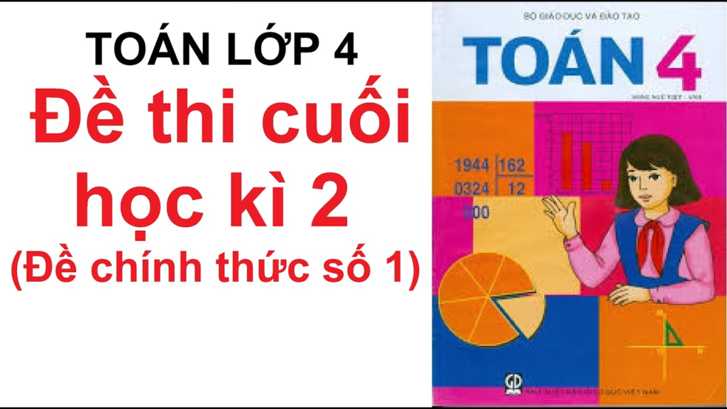 Đề Toán Lớp 4: Hướng Dẫn Ôn Tập và Tài Liệu Hữu Ích